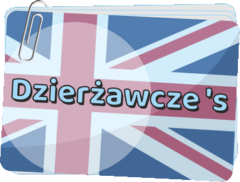 Dzierżawcze 's (possessive 's) - Possessive 's (Saxon Genitive) - Przymiotniki dzierżawcze, zaimki