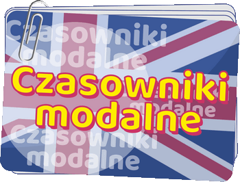 Czasowniki modalne - Modal verbs - Gramatyka języka angielskiego dla klas 4-6