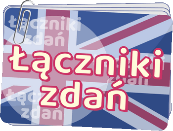 Łączniki zdań - Linking words - 'and', 'because', 'but', 'so' - Gramatyka języka angielskiego dla klas 4-6