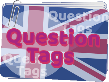 Question Tags - Question tags - Gramatyka języka angielskiego dla klas 4-6