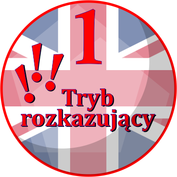 Imperatives. - Tryb rozkazujący. - Tryb rozkazujący